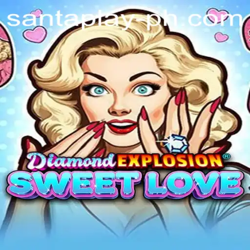 DiamondExplosionSweetLove: The Latest Gaming Sensation and Its Exciting Features