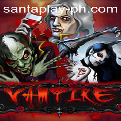 Discover the Thrilling World of Vampire in SantaPlay: A New Gaming Experience